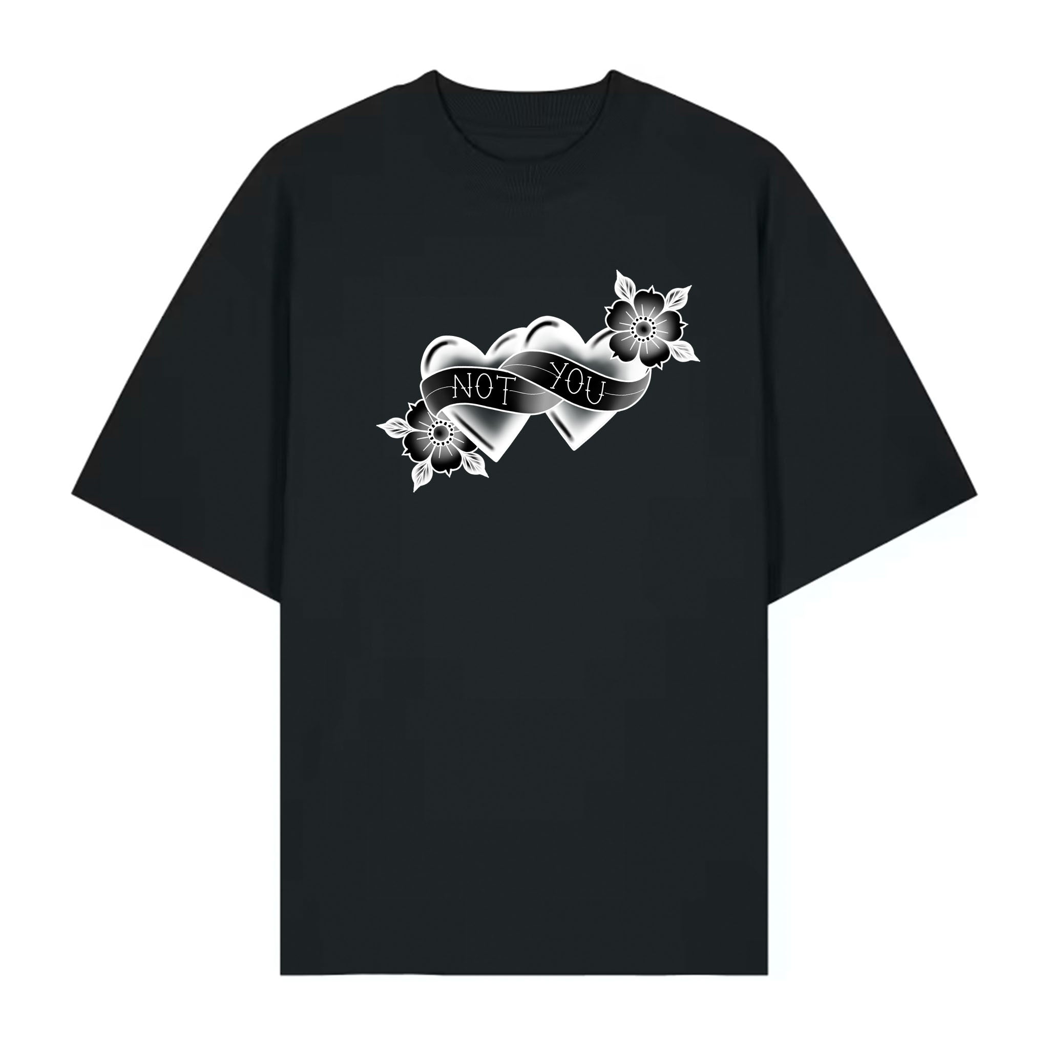 Organic cotton T‑shirt with a blackwork double‑heart graphic, “Not You” banner, and tattoo‑style flowers in black and white